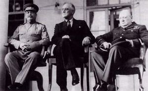 Stalin , Roosevelt and Winston Churchill at the Tehran conference in 1943